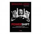 „Powershift. Przeobraź dowolną sytuację, sfinalizuj dowolną transakcję i osiągnij dowolny cel”, Daymond John, Daniel Paisner