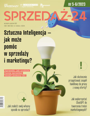 Sprzedaż-24 Wydanie 5-6/2023 - Sztuczna inteligencja - jak może pomóc w sprzedaży i marketingu?